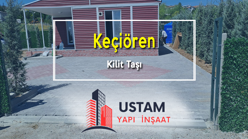 Ankara Kilit Taşı Ustası - 0533 566 30 48 - Ustam Yapı İnşaat