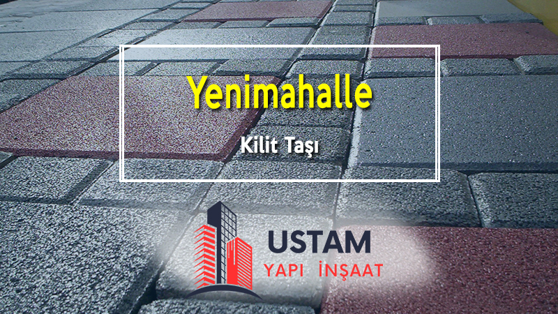 Ankara Kilit Taşı Ustası - 0533 566 30 48 - Ustam Yapı İnşaat